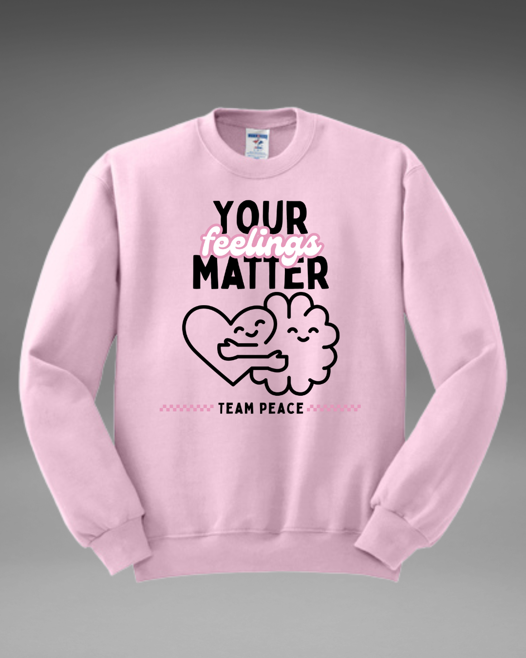 Your Feelings Matter Crewneck